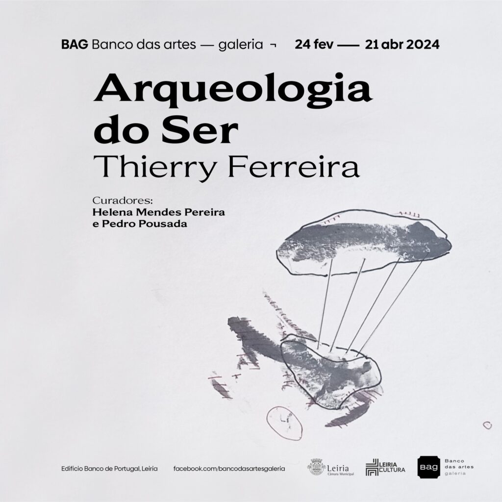 Arqueologia do Ser, de Thierry Ferreira, no Banco das Artes Galeria a 24 de fevereiro