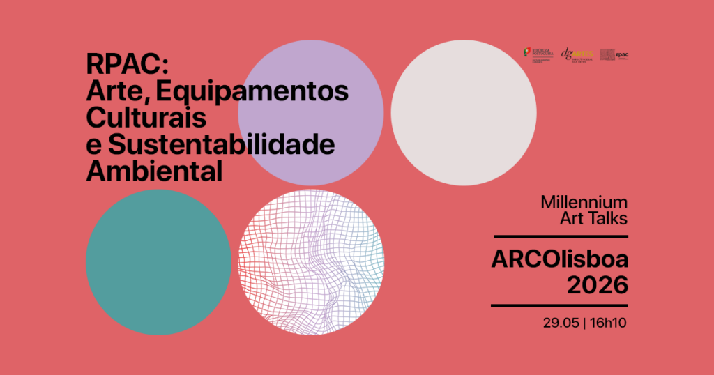 Arte, equipamentos culturais e sustentabilidade ambiental em debate na ARCOlisboa